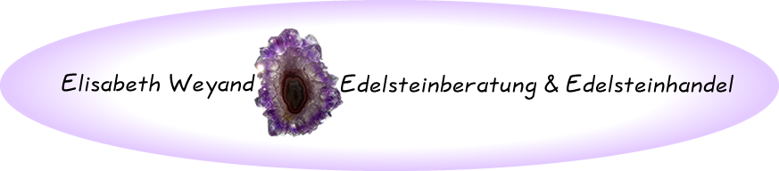 Elisabeth Weyand - Edelsteinberatung & Edelsteinhandel